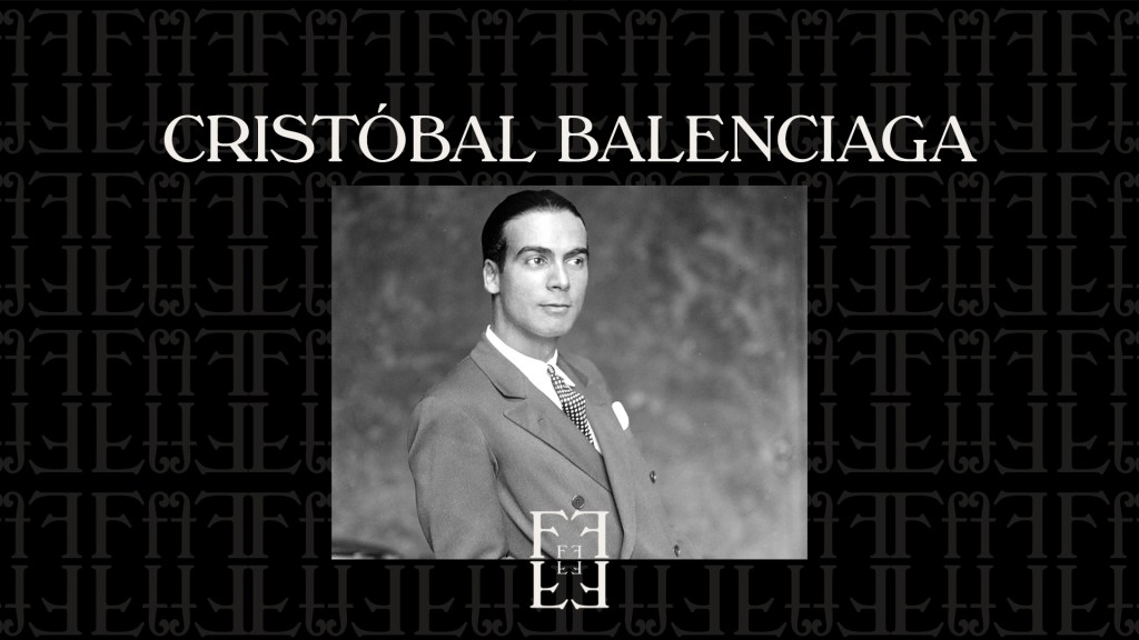 # CRISTÓBAL BALENCIAGA