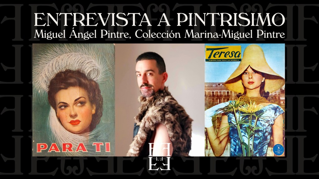 # ENTREVISTA A MIGUEL ÁNGEL PINTRE,&nbsp;«PINTRISIMO»