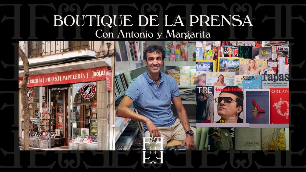 # BOUTIQUE DE LA PRENSA. Con Antonio y&nbsp;Margarita.