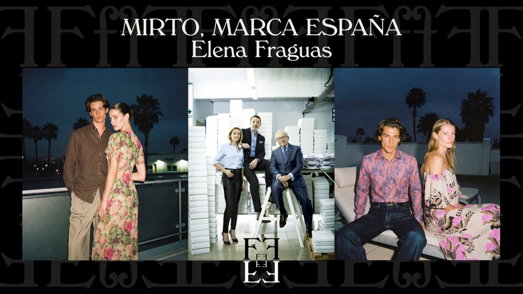 # MIRTO, MARCA ESPAÑA. Con Elena&nbsp;Fraguas.